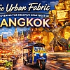 Urban Fabric: Discovering the Creative Heartbeat of Bangkok
