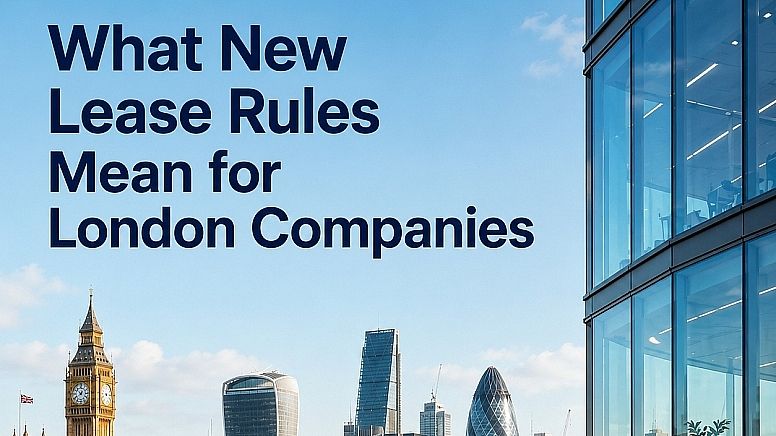 What New Lease Rules Mean For London Companies What New Lease Rules Mean For London Companies