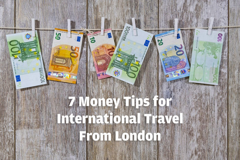Money Tips For International Travel