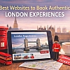 The Insider's Guide: 10 Best Websites to Book Authentic London Experiences
